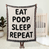 Eat Poop Sleep Repeat Cotton Woven Throw Blanket
