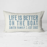 Decorative Lumbar Throw Pillow - Life is Better on the Boat