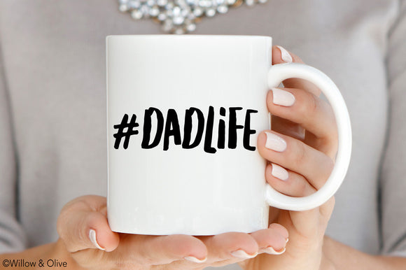 #Dadlife Mug - Fathers Day Gift Mug - Q0021
