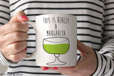 This is Really A Margarita Coffee Mug - Q0005
