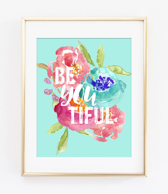 Be-You-Tiful Art Print