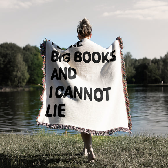 I like big books and I cannot like large oversized black text phrase on soft white natural woven cotton blanket. Various sizes to choose from.