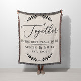 Together is the Best Place to Be Cotton Anniversary or Wedding Woven Throw Blanket