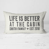 Decorative Lumbar Throw Pillow - Life is Better at the Cabin