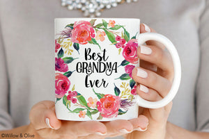 Best Grandma Ever Mug - Mothers Day Gift Mug - Q0019