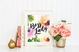 Boss Lady Floral Watercolor Style Art Print