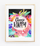 Choose Happy Art Print in Watercolor Florals
