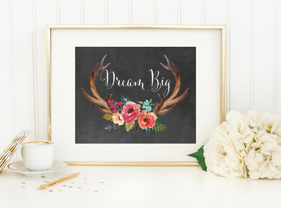 DREAM BIG ANTLERS & FLOWERS with Chalkboard Style Background Tribal Art Print