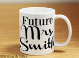 Future Mrs. Mug - Personalized Engagement Mug - W0001