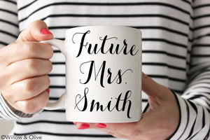 Future Mrs. Mug - Personalized Engagement Mug - W0005