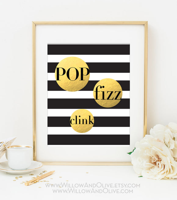 POP, FIZZ, CLINK Black and White Stripe Faux Gold Foil Art Print