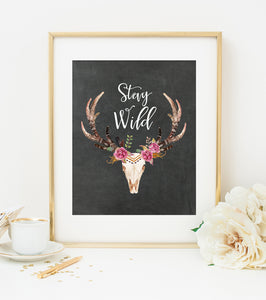 STAY WILD ART PRINT with Chalkboard Style Background