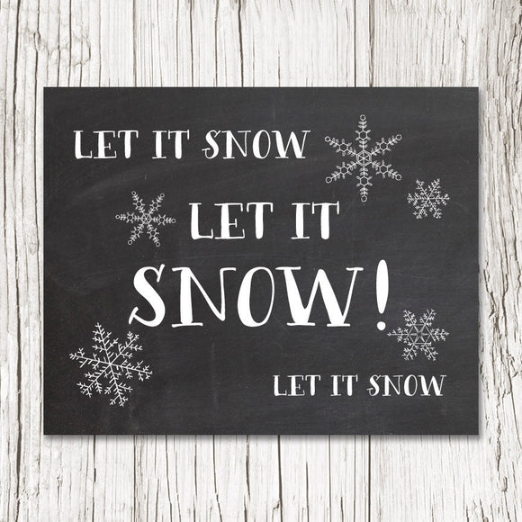 LET IT SNOW! Art Print